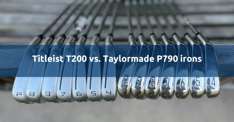 Titleist T200 vs. Taylormade P790 irons 2023: Which Iron Is The Game Changer?